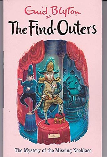 THE FIND-OUTERS: THE MYSTERY OF THE MISSING NECKLACE