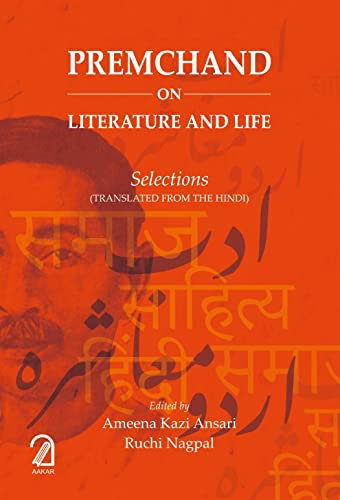 Aakar Books Premchand on Literature and Life: Selections