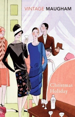 Christmas Holiday by W.Somerset Maugham