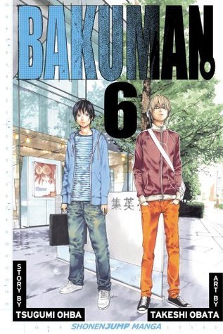 Bakuman, Volume 6: Recklessness and Guts