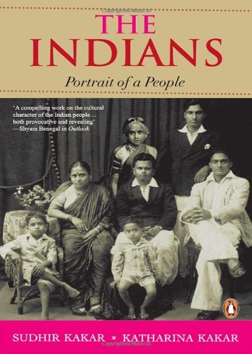 Indians: Portrait Of A People by Sudhir Kakar