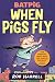 Batpig: When Pigs Fly