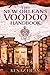 The New Orleans Voodoo Handbook