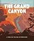 The Little Book of the Grand Canyon: A Breath-taking Experience by Orange Hippo!