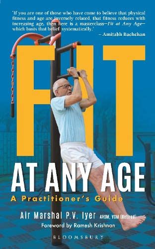 Fit Any Age: Fitness tips from a 92 year old runner: A Practitioner’s Guide
