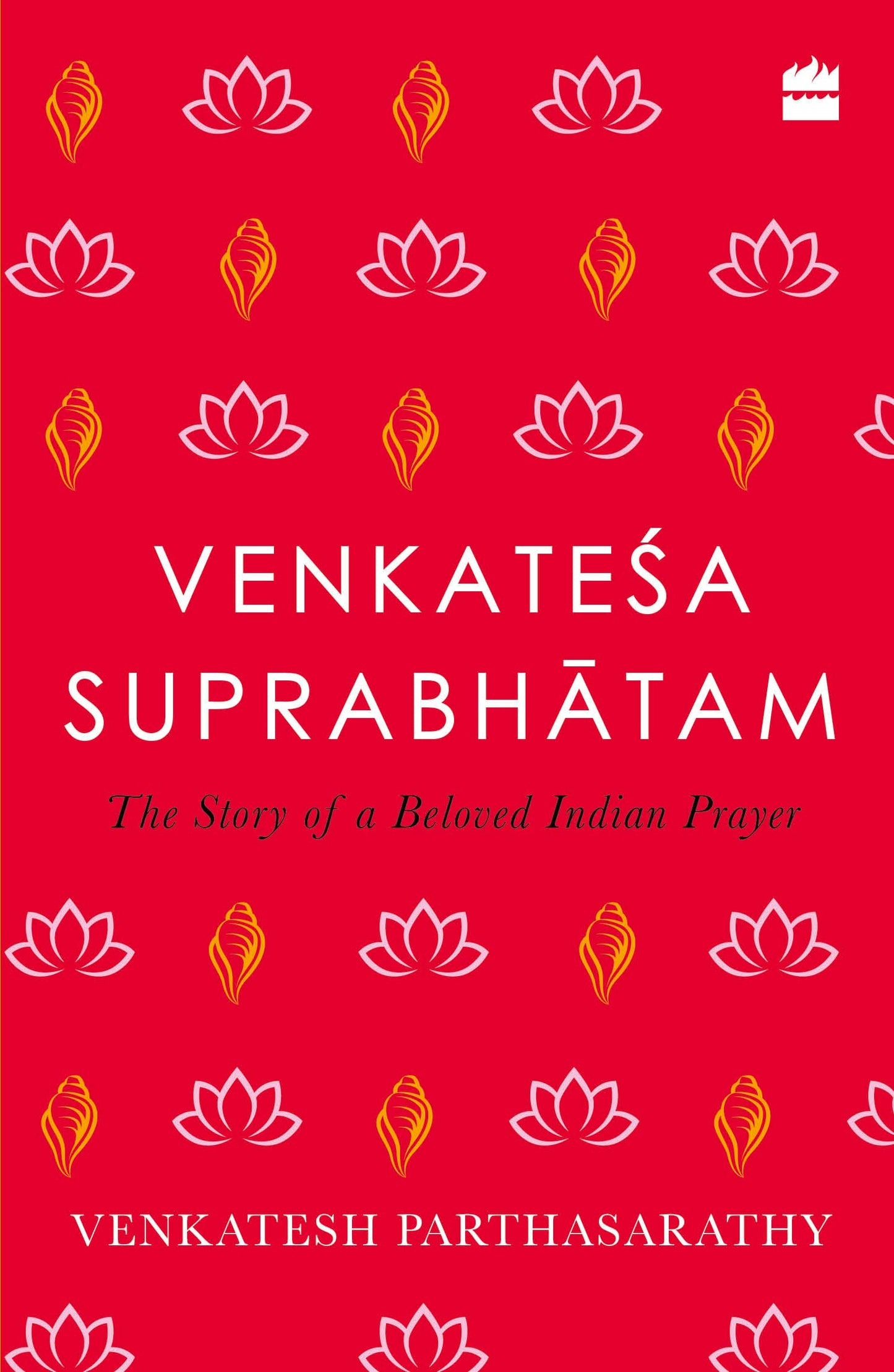 Venkatesa Suprabhatam: The Story of a Beloved Indian Prayer