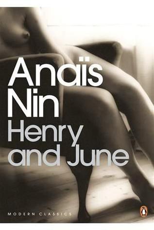 Henry and June by Anais Nin