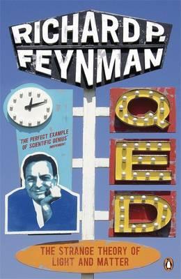 QED: The Strange Theory of Light and Matter by Rp Feynman