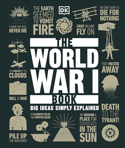 The World War I Book: Big Ideas Simply Explained