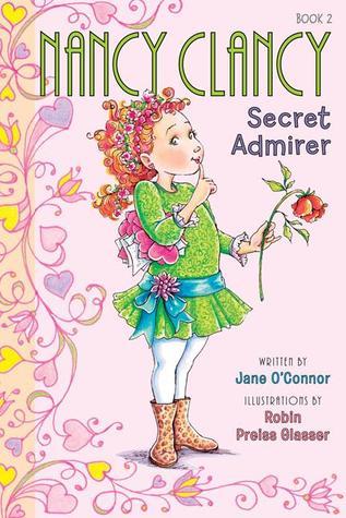 Nancy Clancy, Secret Admirer by Oconnor Jane