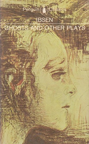 Ghosts and Other Plays