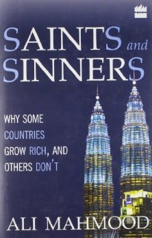 Saints and Sinners: Why Some Countries Grow Rich and Others Don'