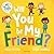 Bloomsbury Education Will You Be My Friend? A Lets Talk picture book to help young children understand friendship.