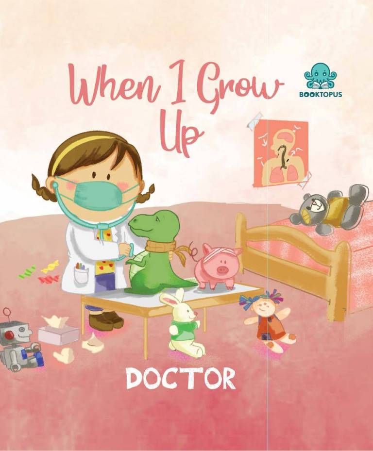 When I Grow Up - Doctor by Booktopus
