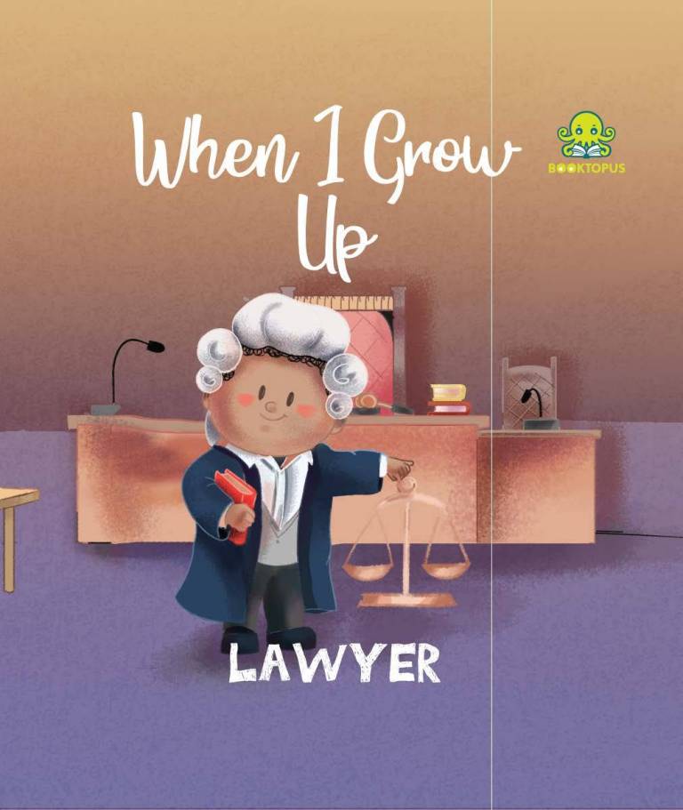 When I Grow Up - Lawyer by Booktopus