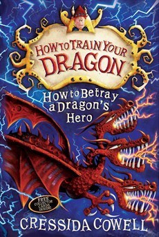 How to Betray a Dragon's Hero by Steve And Law, Felicia Way