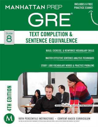 GRE Text Completion & Sentence Equivalence by Manhattan Prep