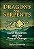 Dragons and Serpents: Earth Mysteries and the Time of Change