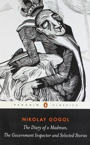 The Diary of a Madman, the Government Inspector, and Selected Stories