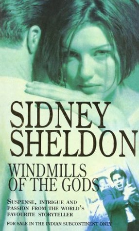 Windmills Of The Gods by Sidney Sheldon