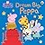 Peppa Pig: Dream Big, Peppa!