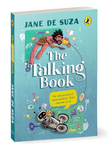 The Talking Book: The wild journey of communication—from caveman to AI by Jane De Suza