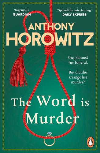 The Word is Murder by Horowitz Anthony