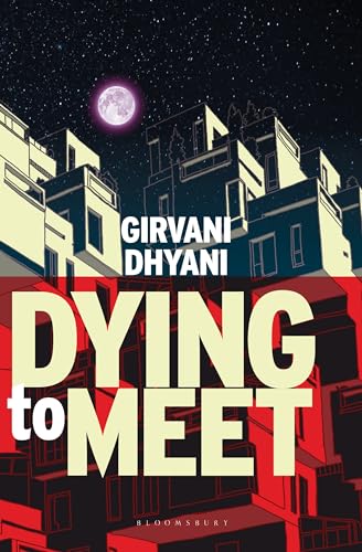 Dying to Meet by Girvani Dhyani