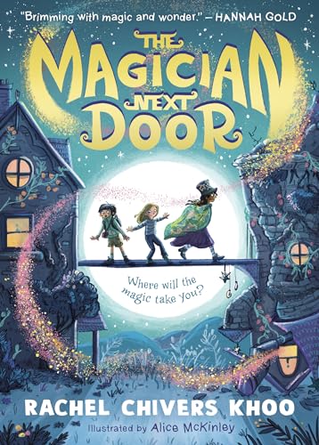 The Magician Next Door by Rachel Chivers Khoo