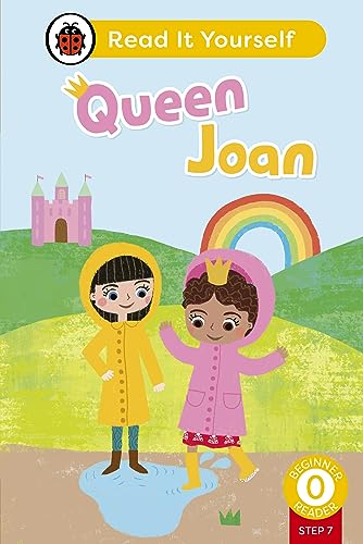 Queen Joan (Phonics Step 7): Read It Yourself - Level 0 Beginner Reader by Ladybird Inhouse