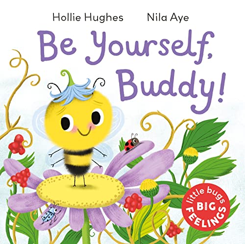 Orchard Books Little Bugs Big Feelings Be Yourself Buddy.