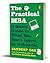 The Practical MBA: A Guide to What You Don't Learn at B School