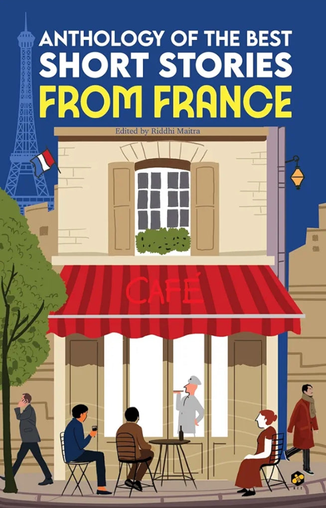 Anthology of the Best Short Stories from France by Riddhi Maitra