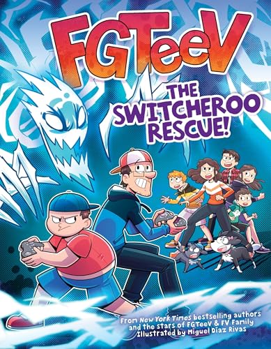 FGTeeV: The Switcheroo Rescue!: A Graphic Novel―A Graphic Novel Adventure of Gaming Frenemies, Body Swaps, and Ghostly Mayhem