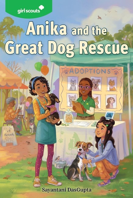 Girl Scouts: Anika and the Great Dog Rescue: A Heartwarming Story About Courage, Friendship, and Rescue for Girls (Ages 8-12)