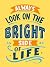 Always Look on the Bright Side of Life: Sunny Quotes to Lift Your Spirits