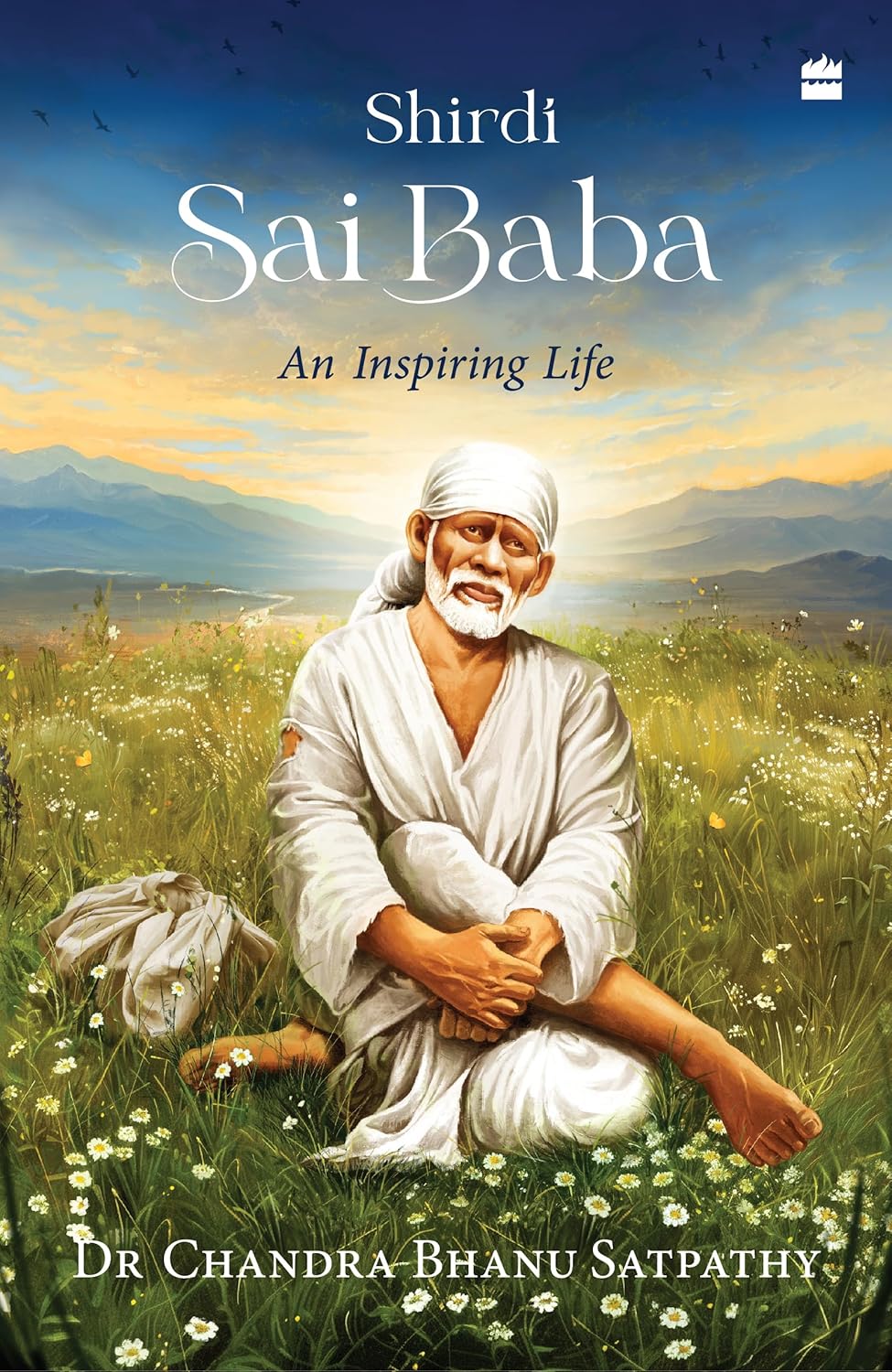 Shirdi Sai Baba: An Inspiring Life
