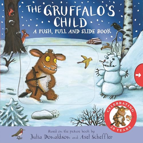 Macmillan Childrens Books The Gruffalos Child A Push, Pull and Slide Book.