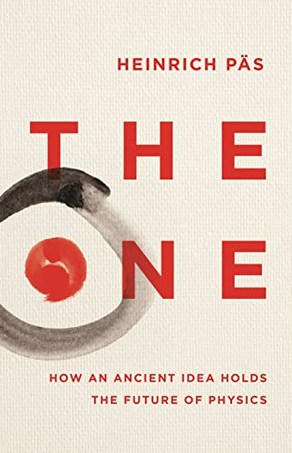 Icon Books The One How an Ancient Idea Holds the Future of Physics.