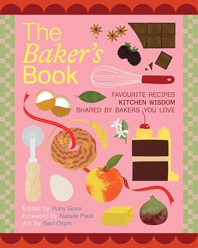 The Bakers' Book: Recipes, notes and wisdom from the kitchens of Australia's most inspiring bakers