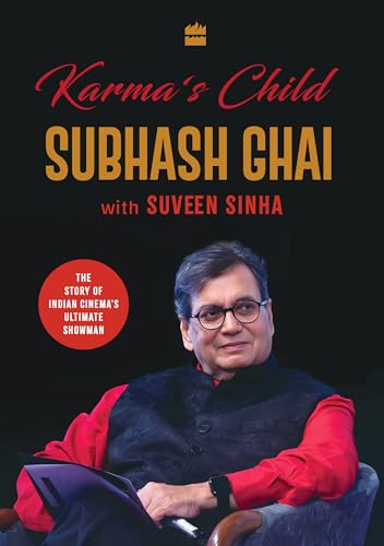 Karma's Child : The Story of Indian Cinema's Ultimate Showman