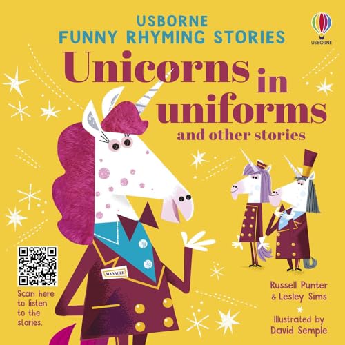 Usborne Unicorns in Uniforms and Other Stories.