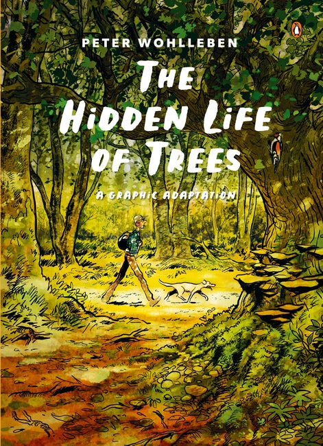 The Hidden Life of Trees: A Graphic Adaptation