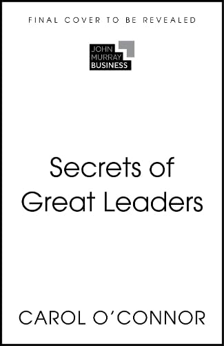Secrets of Great Leaders: 50 Ways to Make a Difference