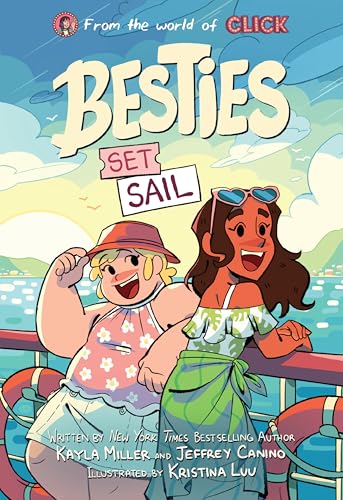 Besties: Set Sail: A Graphic Novel from The World of Click – An NYT Bestselling Comic for Children and Preteens