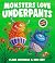 Monsters Love Underpants