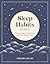 Sleep Habits Journal: Practices, Prayers, and Devotions to Ease Your Sleepless Nights