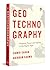 GeoTechnoGraphy: Mapping Power and Identity in the Digital Age