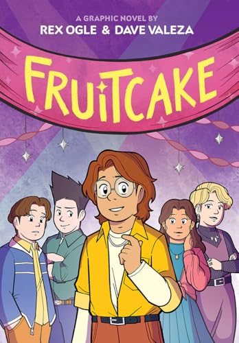 Fruitcake: A Graphic Novel by Rex Ogle