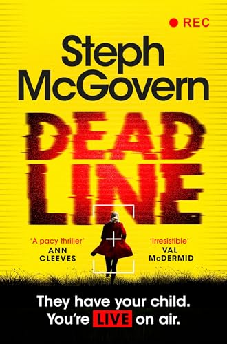 Deadline by Steph Mcgovern